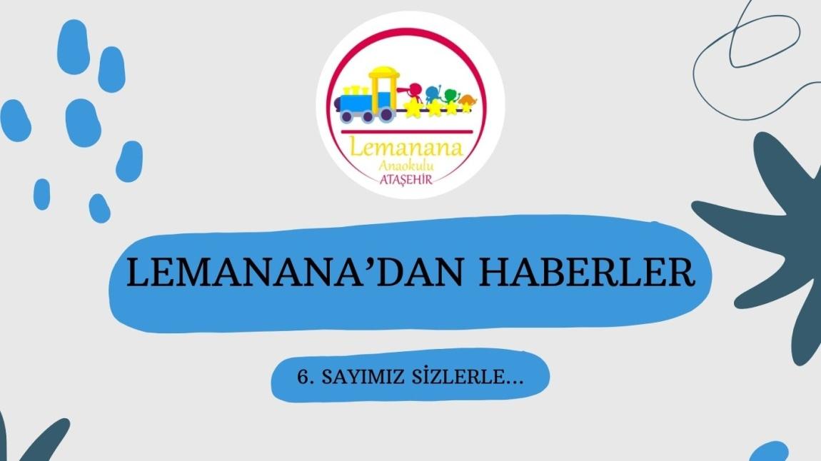 LEMANANA'DAN HABERLER'İN YENİ SAYISI SİZLERLE!